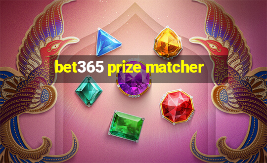 bet365 prize matcher