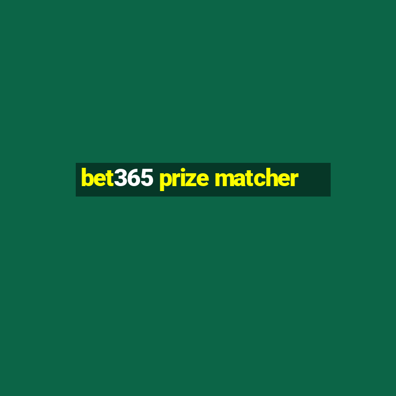 bet365 prize matcher