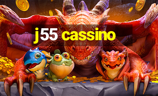 j55 cassino