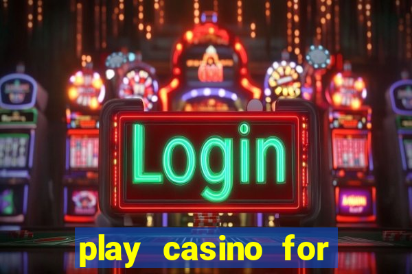 play casino for real money online