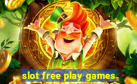 slot free play games