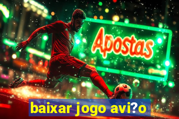 baixar jogo avi?o