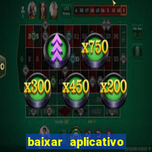 baixar aplicativo esporte bet