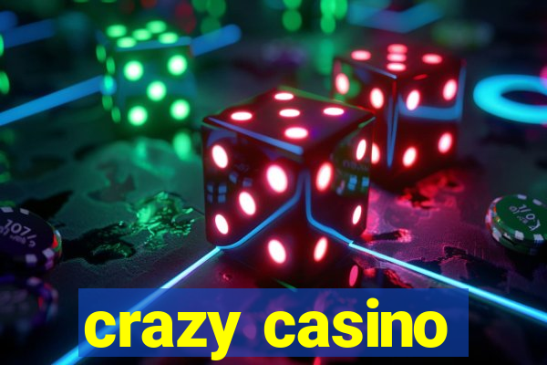 crazy casino