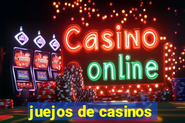 juejos de casinos