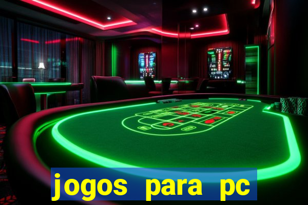 jogos para pc gratis baixar