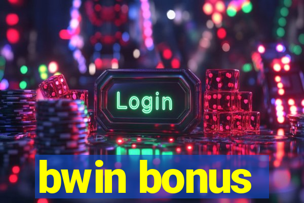 bwin bonus