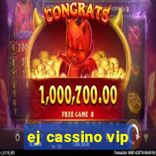 ej cassino vip