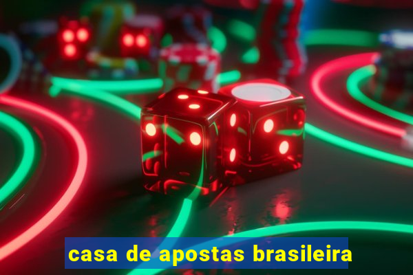 casa de apostas brasileira