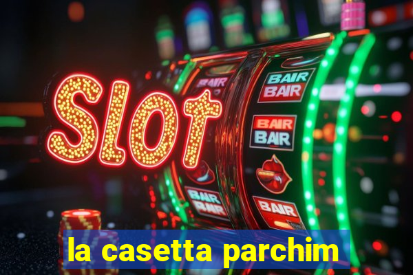 la casetta parchim