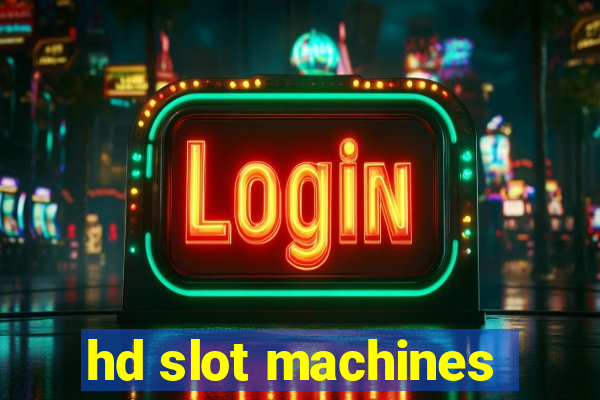 hd slot machines