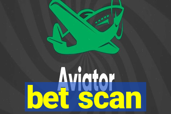 bet scan