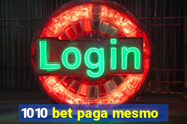 1010 bet paga mesmo