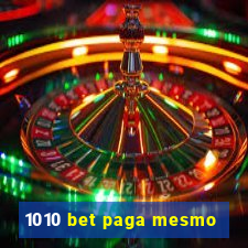 1010 bet paga mesmo