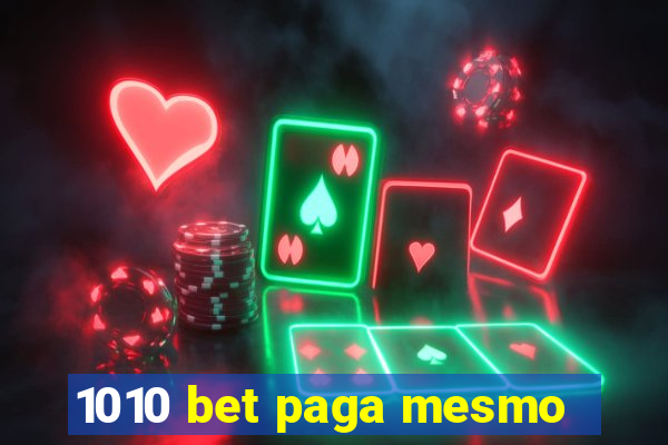 1010 bet paga mesmo