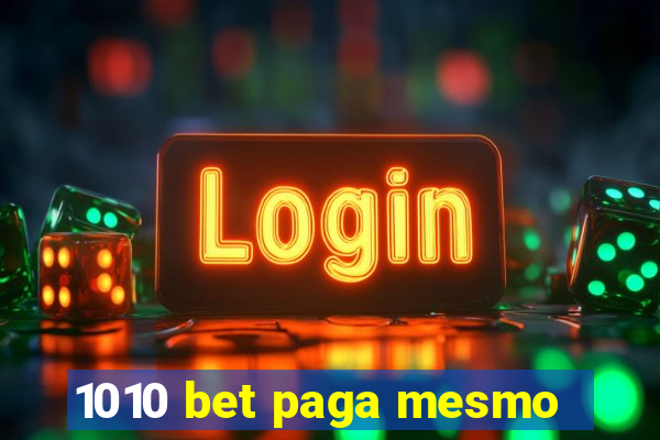 1010 bet paga mesmo