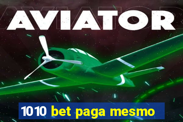 1010 bet paga mesmo