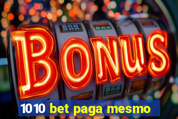 1010 bet paga mesmo