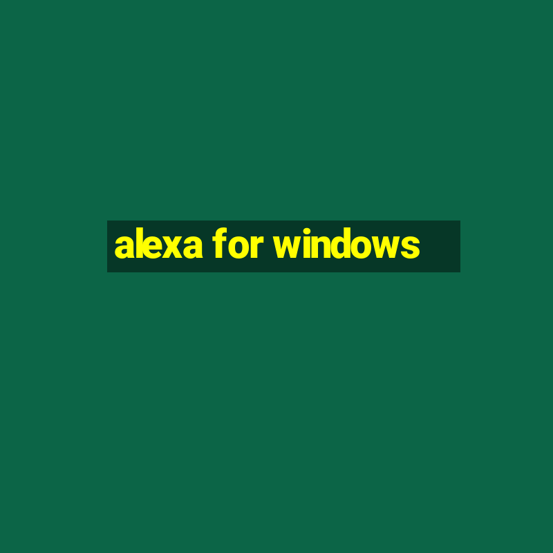 alexa for windows