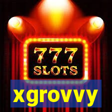 xgrovvy