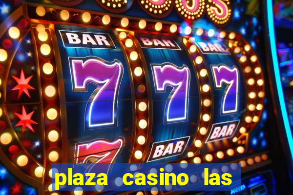 plaza casino las vegas nv