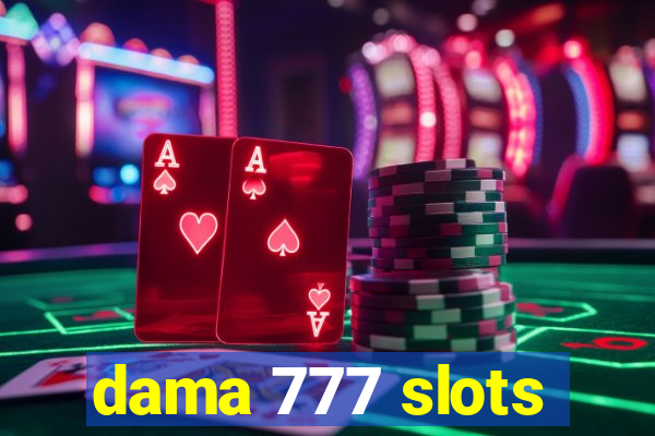 dama 777 slots