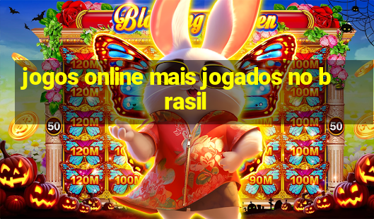 jogos online mais jogados no brasil