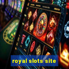 royal slots site