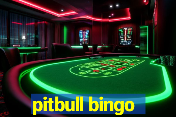 pitbull bingo