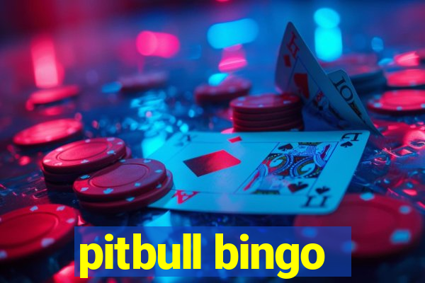 pitbull bingo