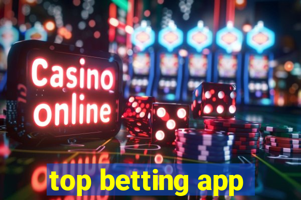 top betting app