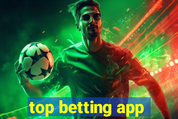 top betting app