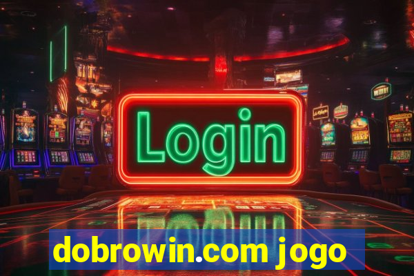 dobrowin.com jogo