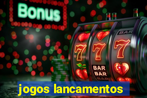 jogos lancamentos