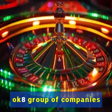 ok8 group of companies