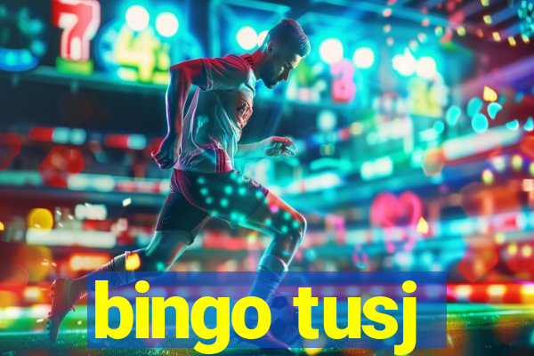 bingo tusj