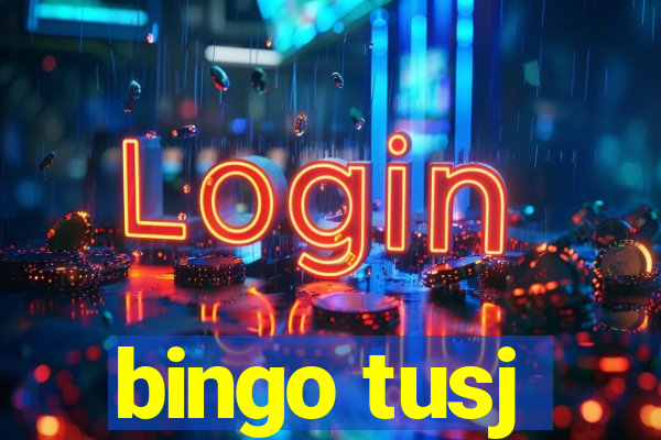 bingo tusj