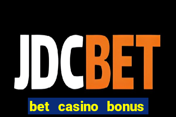 bet casino bonus de cadastro