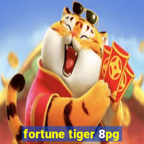 fortune tiger 8pg