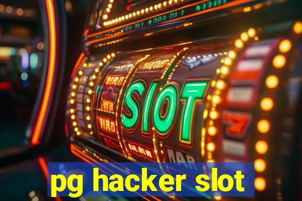 pg hacker slot