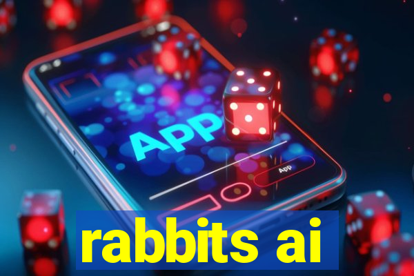 rabbits ai