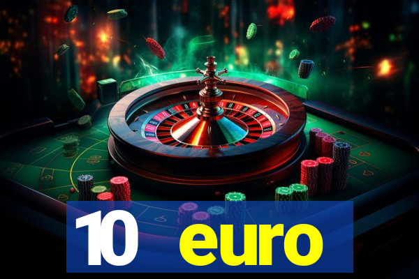 10 euro startguthaben ohne einzahlung casino