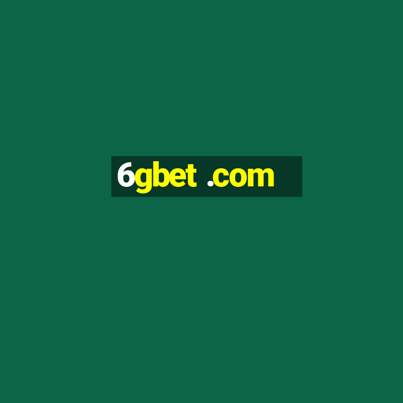 6gbet .com