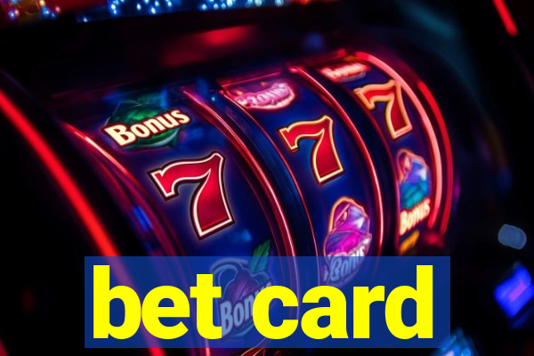 bet card