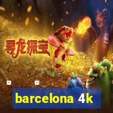 barcelona 4k