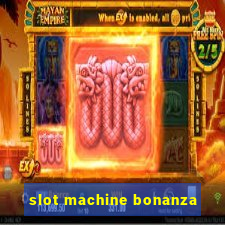 slot machine bonanza