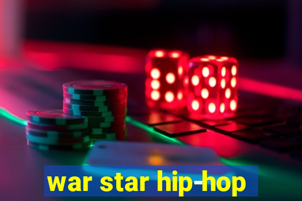 war star hip-hop