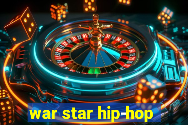 war star hip-hop