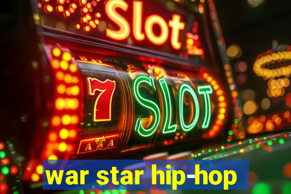 war star hip-hop