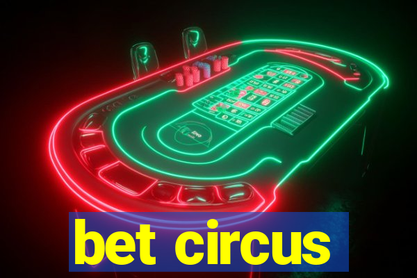 bet circus